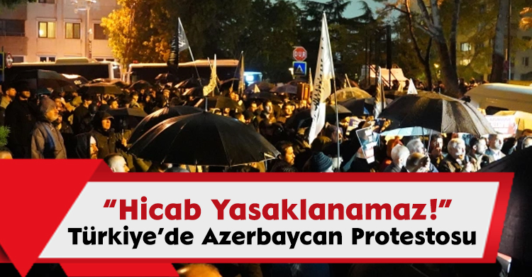 “Hicab Yasaklanamaz!” Türkiye’de Azerbaycan Protestosu